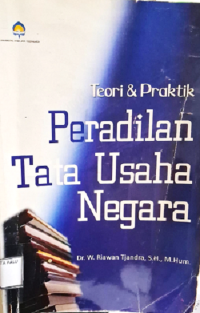 Image of Teori & Praktik Peradilan Tata Usaha Negara